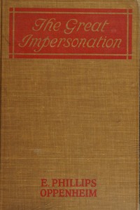 The Great Impersonation — E. Phillips (Edward Phillips) Oppenheim cover