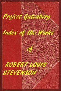 Index of the Project Gutenberg works of Robert Louis Stevenson — Robert Louis Stevenson cover