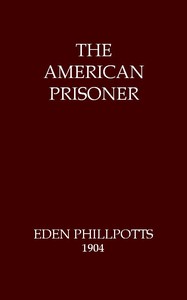 The American Prisoner — Eden Phillpotts cover