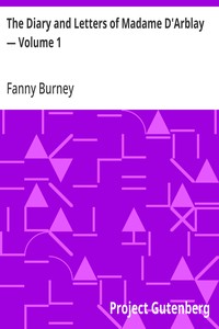 The Diary and Letters of Madame D'Arblay — Volume 1 — Fanny Burney cover