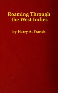 Roaming Through the West Indies — Harry Alverson Franck cover