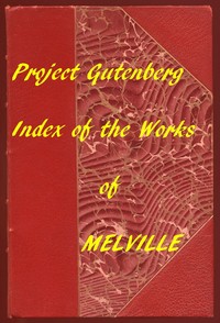 Index of the Project Gutenberg Works of Herman Melville — Herman Melville cover