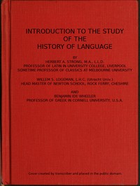 Introduction to the study of the history of language — Herbert A. (Herbert Augustus) Strong cover