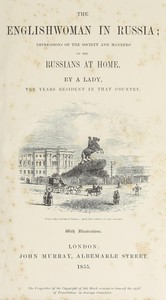 The Englishwoman in Russia : $b impressions of the society and manners of the Russians at home — A lady cover