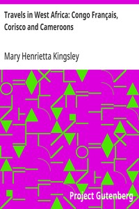 Travels in West Africa: Congo Français, Corisco and Cameroons — Mary Henrietta Kingsley cover