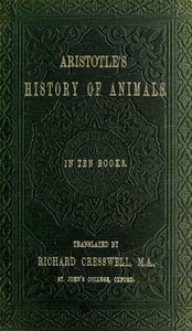 Aristotle's History of Animals: In Ten Books — Aristotle cover