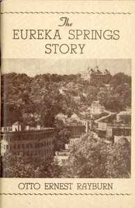 The Eureka Springs Story — Otto Ernest Rayburn cover