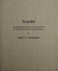 Scarabs : $b An introduction to the study of Egyptian seals and signet rings — Percy E. (Percy Edward) Newberry cover