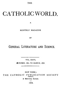 The Catholic World, Vol. 26, October, 1877, to March, 1878 — Various cover