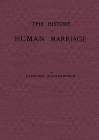 The history of human marriage — Edward Westermarck cover
