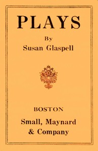 Plays — Susan Glaspell cover