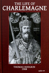 The Life of Charlemagne (Charles the Great) cover