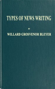 Types of News Writing — Willard Grosvenor Bleyer cover