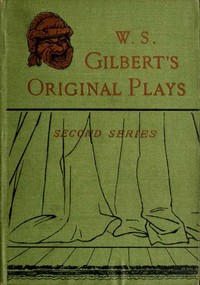 Original Plays, Second Series — W. S. (William Schwenck) Gilbert cover