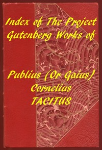 Index of the Project Gutenberg Works of Cornelius Tacitus — Cornelius Tacitus cover