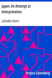 Japan: An Attempt at Interpretation — Lafcadio Hearn cover