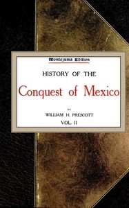 History of the Conquest of Mexico; vol. 2/4 — William Hickling Prescott cover