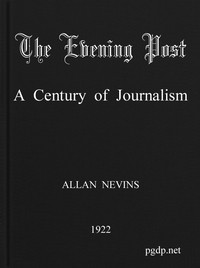 The Evening Post: A Century of Journalism — Allan Nevins cover
