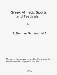 Greek Athletic Sports and Festivals — E. Norman (Edward Norman) Gardiner cover