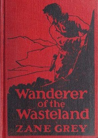 Wanderer of the Wasteland — Zane Grey cover