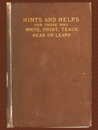 Pens and types : $b or, Hints and helps for those who write, print, read, teach, or learn — Benjamin Drew cover