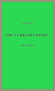 Annals of the Turkish Empire, from 1591 to 1659 — Mustafa Naima cover