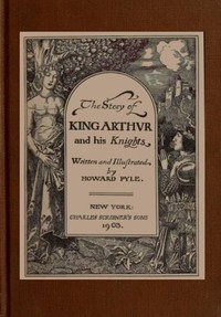 The Story of King Arthur and his Knights — Howard Pyle cover