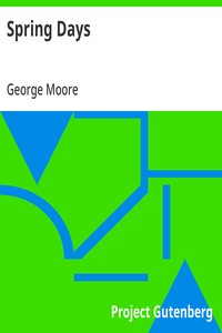 Spring Days — George Moore cover