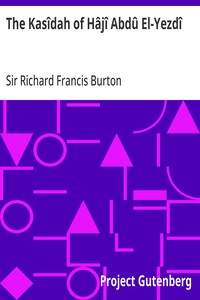 The Kasîdah of Hâjî Abdû El-Yezdî — Richard Francis, Sir Burton cover