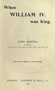 When William IV. Was King — John Ashton cover