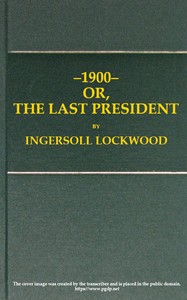 1900; or, The last President cover