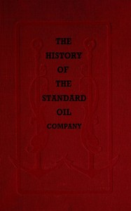 The History of the Standard Oil Company — Ida M. (Ida Minerva) Tarbell cover