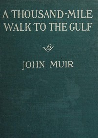 A Thousand-Mile Walk to the Gulf — John Muir cover