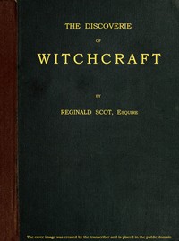 The Discoverie of Witchcraft — Reginald Scot cover