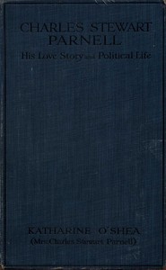 Charles Stewart Parnell: His Love Story and Political Life — Kitty O'Shea cover