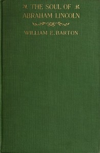 The Soul of Abraham Lincoln — William E. (William Eleazar) Barton cover