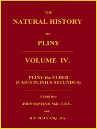 The Natural History of Pliny, Volume 4 (of 6) — the Elder Pliny cover