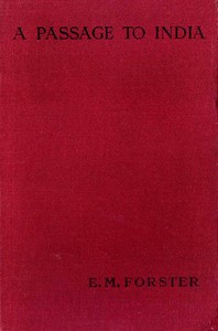 A passage to India — E. M. (Edward Morgan) Forster cover