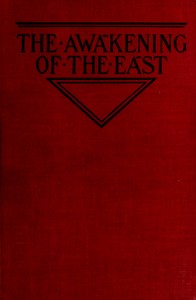 The Awakening of the East: Siberia—Japan—China — Pierre Leroy-Beaulieu cover