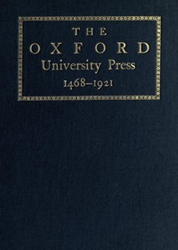 Some Account of the Oxford University Press, 1468-1921 — Oxford University Press cover