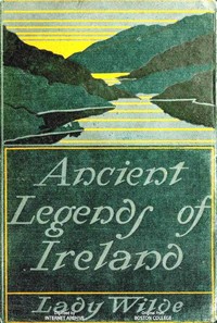 Ancient legends, Mystic Charms & Superstitions of Ireland: With sketches of the Irish past cover