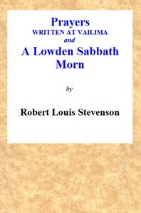 Prayers Written At Vailima, and A Lowden Sabbath Morn — Robert Louis Stevenson cover