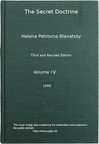 The Secret Doctrine, Vol. 4 of 4: The Synthesis of Science, Religion, and Philosophy — H. P. (Helena Petrovna) Blavatsky cover
