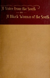 A Voice from the South: By a Black Woman of the South — Anna J. (Anna Julia) Cooper cover
