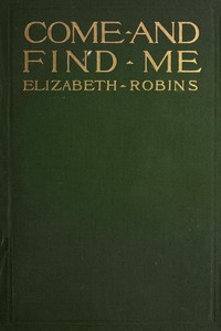 Come and Find Me — Elizabeth Robins cover