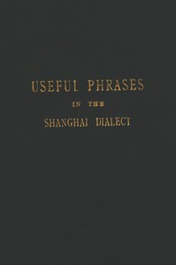 Useful Phrases in the Shanghai Dialect — Gilbert McIntosh cover