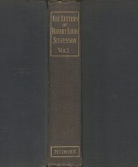 The Letters of Robert Louis Stevenson — Volume 1 — Robert Louis Stevenson cover