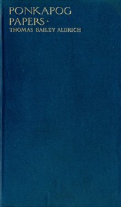 Ponkapog Papers — Thomas Bailey Aldrich cover