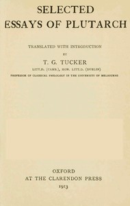 Selected Essays of Plutarch, Vol. I. — Plutarch cover
