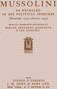 Mussolini as revealed in his political speeches (November 1914-August 1923) cover